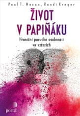 Mason Paul T., Kreger Randi: Život v papiňáku - Hraniční porucha osobnosti ve vztazích