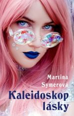 Symerová Martina: Kaleidoskop lásky