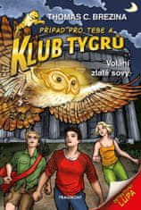 Brezina Thomas: Klub Tygrů 33 - Volání zlaté sovy