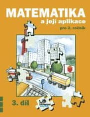 Mikulenková Hana a kolektiv: Matematika a její aplikace pro 2. ročník 3. díl - 2. ročník