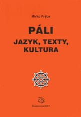 Frýba Mirko: Páli - jazyk, texty, kultura