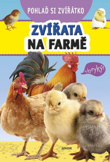 kolektiv autorů: Pohlaď si zvířátko - Zvířata na farmě