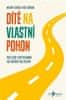 Stixrud William, Johnson Ned,: Dítě na vlastní pohon - Proč svěřit svým potomkům více kontroly nad ž