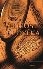 Malvaldi Marco: Velikost člověka