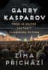Kasparov Garry: Zima přichází - Proč je nutné zastavit Vladimira Putina