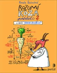 Renata Škaloudová: Rozumí koza petrželi? - ... a další ""tosejentakříká""