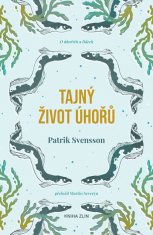 Svensson Patrik: Tajný život úhořů