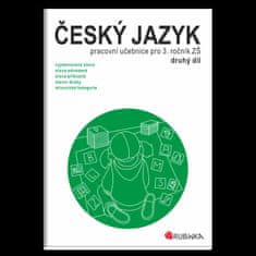 Rubínová Jitka: Český jazyk 3 - pracovní učebnice pro 3. ročník ZŠ, druhý díl