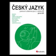 Rubínová Jitka: Český jazyk 3 - pracovní učebnice pro 3. ročník ZŠ, první díl