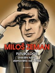 Zeman Miloš: Futurologie - Unikátní kniha zlomového roku 1968