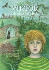 Jurková Pavlína, Vlčková Jarmila: Viktor a záhadná teta Bobina