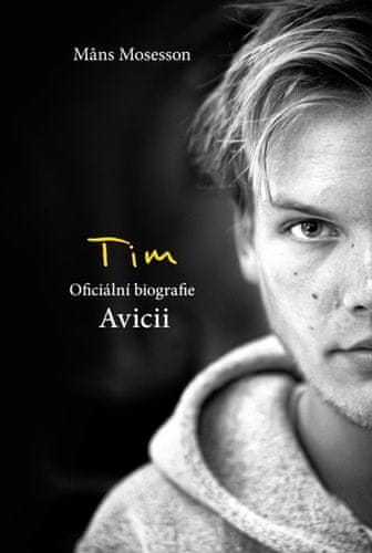 Mans Mosesson: Tim Avicii - Oficiální biografie