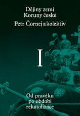 Čornej Petr, Bělina Pavel: Dějiny zemí Koruny české I. díl