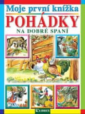 kolektiv autorů: Moje první knížka Pohádky na dobré spaní