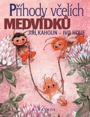 Kahoun Jiří: Příhody včelích medvídků