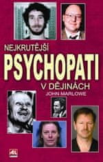 Marlowe John: Nejkrutější psychopati v dějinách