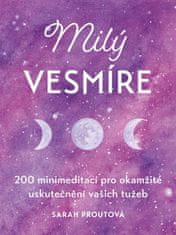 Proutová Sarah: Milý vesmíre