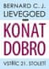 Lievegoed Bernard C. J.: Konat dobro - Vstříc 21. století