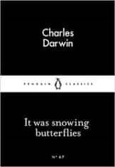 Charles Darwin: It Was Snowing Butterflies (Little Black Classics)