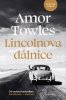 Towles Amor: Lincolnova dálnice