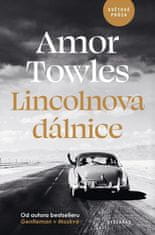 Towles Amor: Lincolnova dálnice