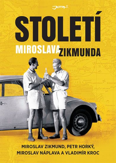 Miroslav Zikmund: Století Miroslava Zikmunda