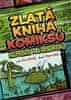 Švandrlík Miloslav: Zlatá kniha komiksů Neprakty a Švandrlíka