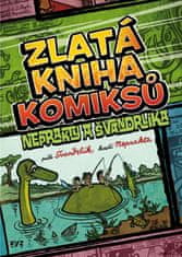 Švandrlík Miloslav: Zlatá kniha komiksů Neprakty a Švandrlíka