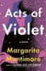 Montimore Margarita: Acts of Violet