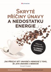 Gundry Steven R.: Skryté příčiny únavy a nedostatku energie - Jak přestat být unavení a nemocní z to