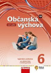 Janošková Dagmar a kolektiv: Občanská výchova 6 pro ZŠ a víceletá gymnázia - Hybridní učebnice (nová