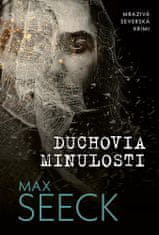 Max Seeck: Duchovia minulosti