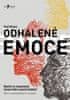 Ekman Paul: Odhalené emoce – Naučte se rozpoznávat výrazy tváře a pocity druhých