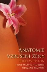 Winston Sheri: Anatomie vzrušení ženy - Tajné mapy k hluboko uložené rozkoši