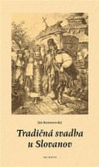 Ján Komorovský: Tradičná svadba u Slovanov