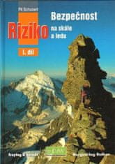 Schubert Pít: Bezpečnost a riziko na skále 1.