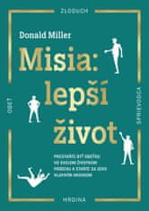 Donald Miller: Misia: Lepší život