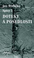 Jan Trefulka: Doteky a posedlosti - Spisy 3