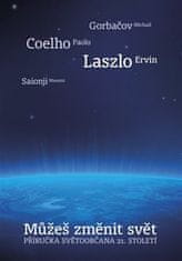 Paulo Coelho: Můžeš změnit svět - Příručka světoobčana 21. století