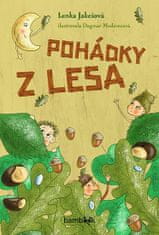 Jakešová Lenka: Pohádky z lesa