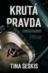 Tina Seskis: Krutá pravda