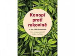 Franjo Grotenhermen: Konopí proti rakovině - Stav vědy a praktické závěry pro léčení