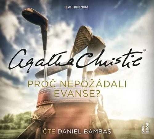 Agatha Christie: Proč nepožádali Evanse?