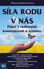 Oksana Solodovnikovová: Síla rodu v nás – Práce s rodinnými konstelacemi a systémy