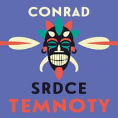 Joseph Conrad: Srdce temnoty