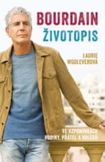 Wooleverová Laurie: Bourdain: Životopis