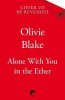 Blake Olivie: Alone With You in the Ether