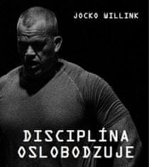 Jocko Willink: Disciplína oslobodzuje