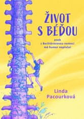 Linda Pacourková: Život s Béďou aneb humor mě s Bechtěrevovou chorobou nepřešel