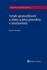 Martin Koloušek: Vztah spravedlnosti a státu a jeho proměna v současnosti